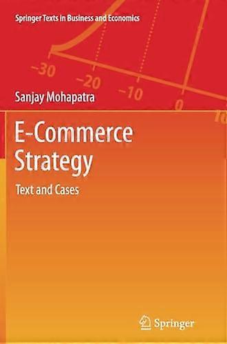 E-Commerce Strategy: Text and Cases