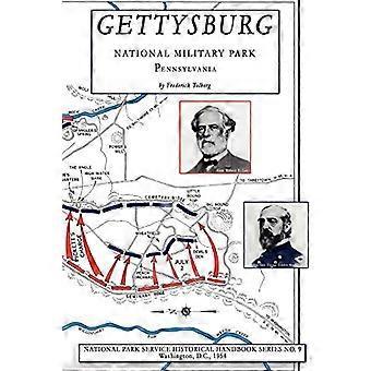 Gettysburg - National Military Park: NPS Historical Handbook Series nr 9