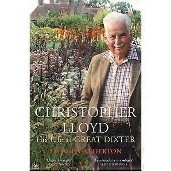 Christopher Lloyd: Zijn leven op Great Dixter