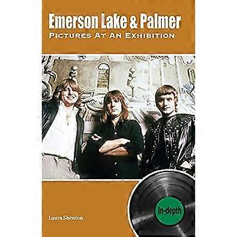 Emerson Lake & Palmer Pictures en una exposición: en profundidad