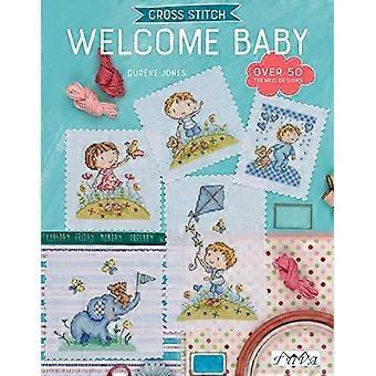 Cross Stitch Willkommen Baby (Taschenbuch)