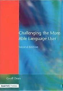 Challenging The More Able Language User - Geoff Dean