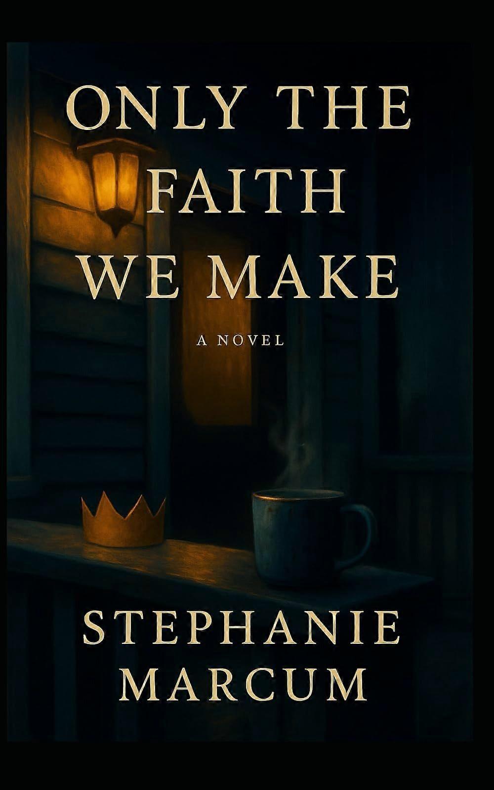 Only the faith we make