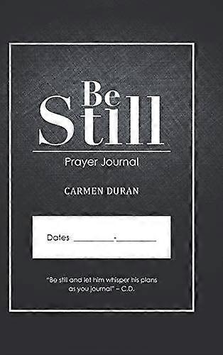 Be still prayer journal