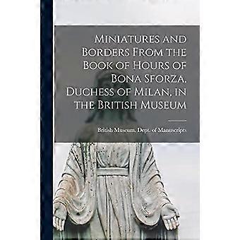Miniatures And Borders From The Book Of Hours Of Bona Sforza Duchess Of Milan - Creative Media Partners LLC - Paperback - en Book