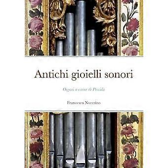Antichi Gioielli Sonori Organi A Canne Di Procida - Francesco Nocerino - Paperback - en Book