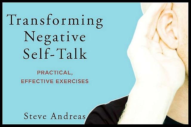 Transforming Negative Selftalk by Steve Andreas Paperback Book