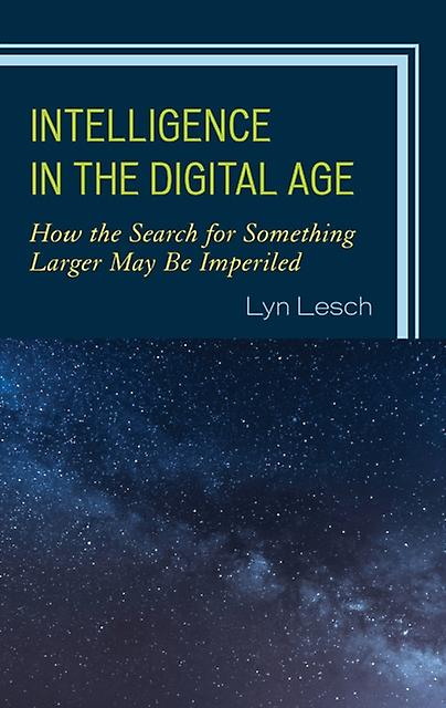 Intelligence In The Digital Age by Lyn Lesch Hardback Book