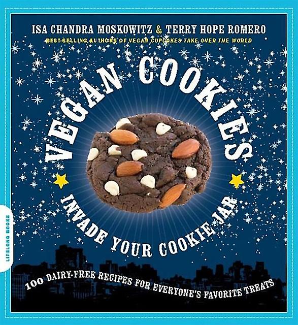 Vegan Cookies Invade Your Cookie Jar by Terry Romero Paperback