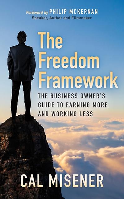 The Freedom Framework by Cal Misener Paperback