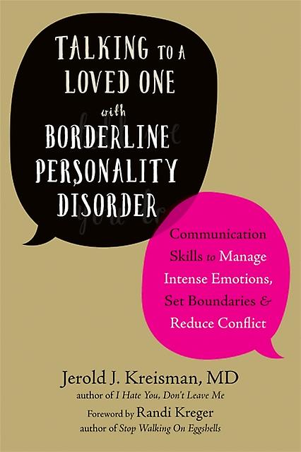Talking To A Loved One With Borderline Personality Disorder by Randi Kreger Paperback Book