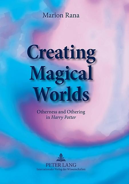 Creating Magical Worlds by Marion Rana Paperback Book