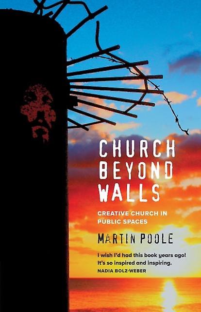 Church Beyond Walls by Martin Poole Paperback