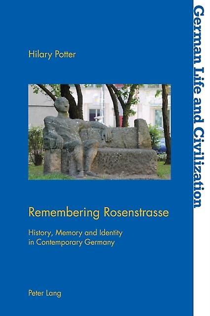 Remembering Rosenstrasse by Hilary Potter Paperback Book