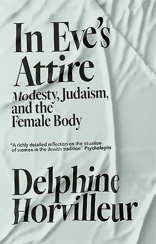 In Eves Attire by Delphine Horvilleur Hardback Book