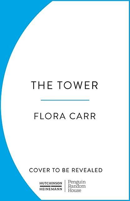 The Tower - Flora Carr