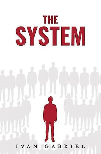 The System by Ivan Gabriel Paperback
