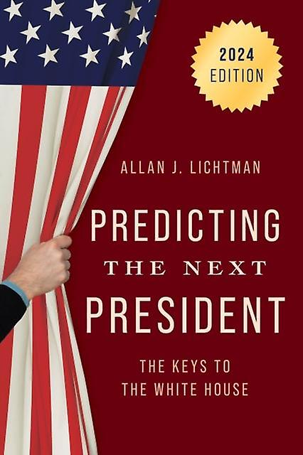 Predicting The Next President by Allan J. Lichtman Paperback Book