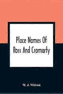 Topônimos de Ross e Cromarty - W. J. Watson