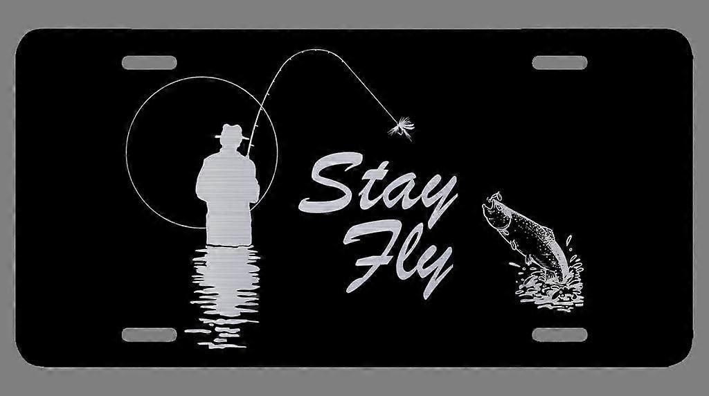 Placa de Licença de Alumínio Gravado para Pesca com Mosca Stay Fly | 6 polegadas por 12 polegadas | Carro Caminhão RV Trailer Wall Shop Man Cave | VLP848
