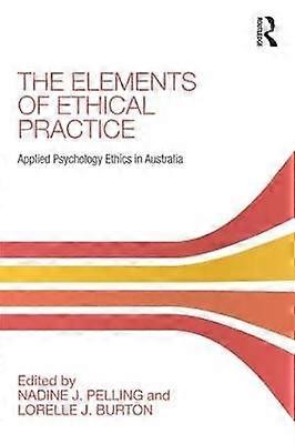 The Elements of Ethical Practice