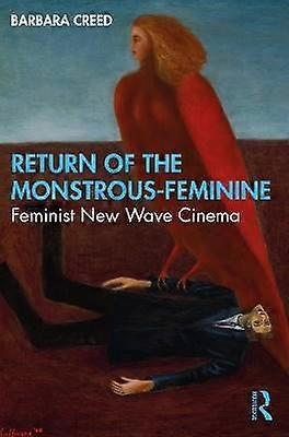 Return of the Monstrous-Feminine