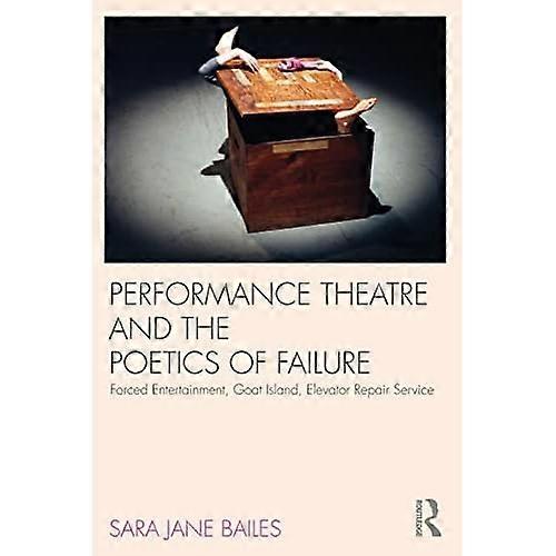 Performance Teater og Poetik af Fiasko