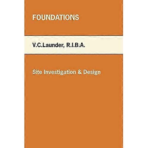 Foundations : Site Investigation and Design