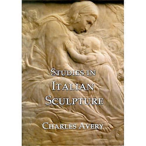 Studies in Italian Sculpture