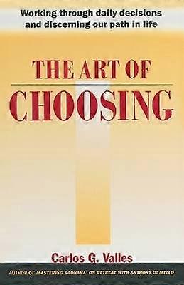 The Art of Choosing