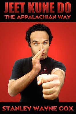 Jeet Kune Do The Appalachian Way