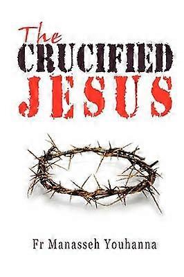 The Crucified Jesus