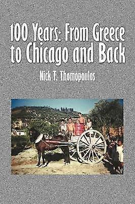 100 Years From Greece to Chicago and Back