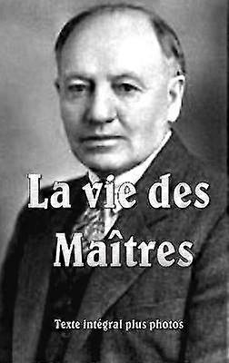 La Vie des Maitres rigide