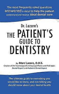 Dr Lazare's the Patient's Guide to Dentistry