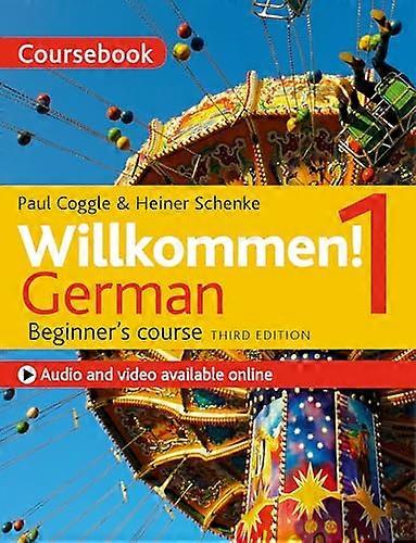 Willkommen! 1 (Third edition) German Beginners course: Coursebook