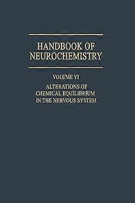 Alterations of Chemical Equilibrium in the Nervous System