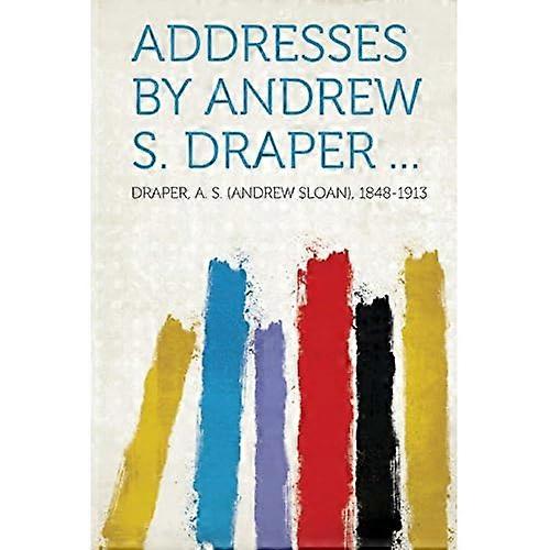 Discursos de Andrew S. Draper 