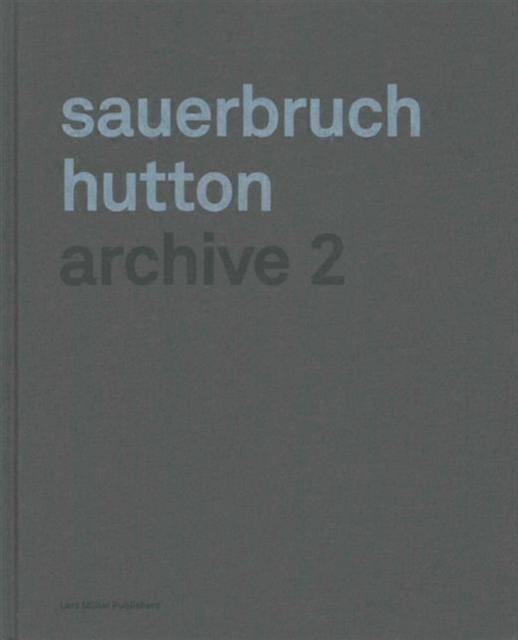 Sauerbruch Hutton Archive 2 by Matthias Sauerbruch Paperback Book