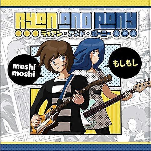 Ryan And Pony - Moshi Moshi [CD]