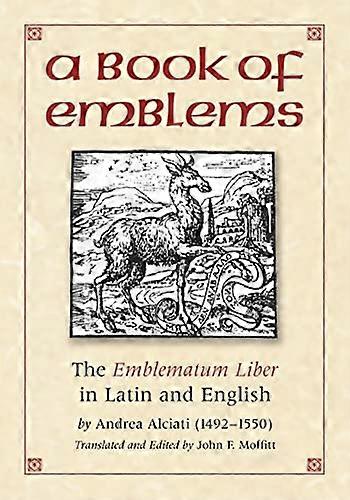 A Book of Emblems: The Liber Emblemata in Latin and English