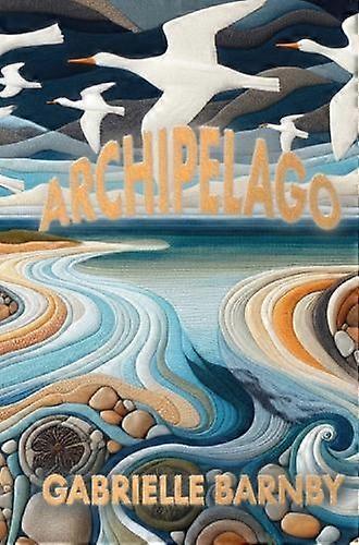 Archipelago - Gabrielle Barnby