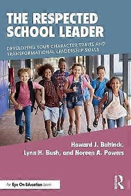 The Respected School Leader