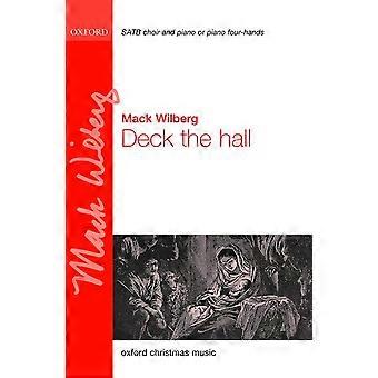 Deck die Halle: Klavierauszug