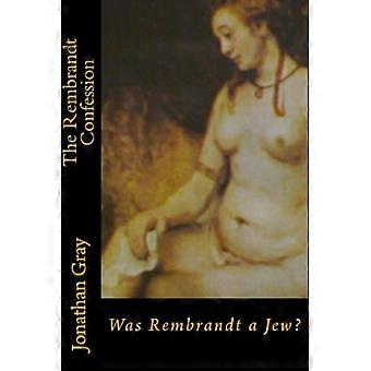 Rembrandt-tilståelsen: Var Rembrandt en jøde?