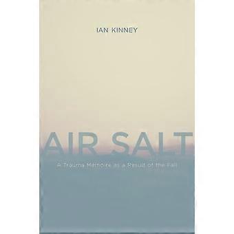 Air Salt: Een trauma-herinnering als gevolg van de val