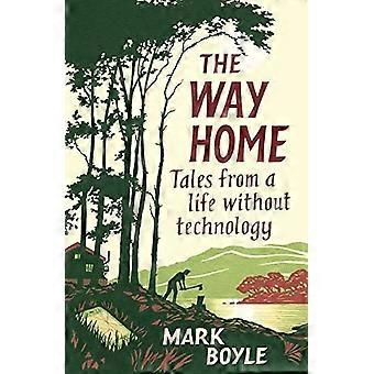 The Way Home: Racconti da una vita senza tecnologia