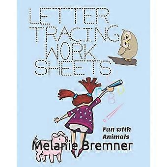 Letter Tracing Spaß mit Tieren : 3-5 Jahre