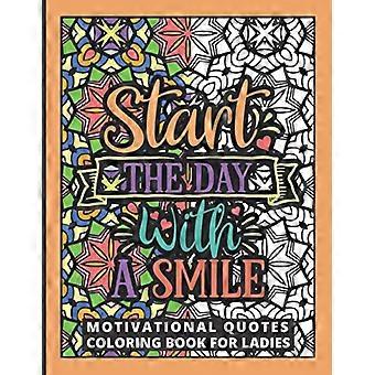 Libro para colorear con citas motivacionales para mujeres: Libro para colorear motivacional para mujeres