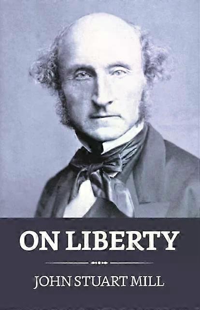 On Liberty - John Stuart Mill
